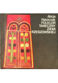 Folklor taneczny Ziemi Rzeszowskiej