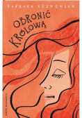 Obronić królową