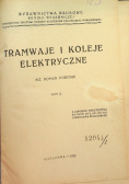 Tramwaje i koleje elektryczne Tom II 1922 r.