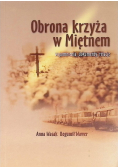 Obrona krzyży w Miętnem Wspomnienia, dokumenty, relacje