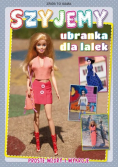 Szyjemy ubranka dla lalek