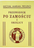 Przewodnik po Zamościu i okolicy