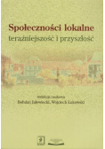 Społeczności lokalne teraźniejszość i przyszłość