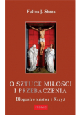 O sztuce miłości i przebaczenia