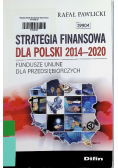 Strategia finansowa dla Polski 2014 - 2020