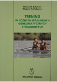 Trening w różnych warunkach geoklimatycznych i pogodowych