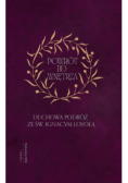 Powrót do wnętrza. Duchowa podróż ze św. Ignacym Loyolą