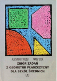 Zbiór zadań z geometrii płaszczyzny dla szkół średnich