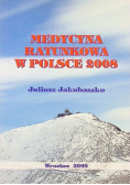 Medycyna ratunkowa w Polsce 2008