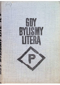Gdy byliśmy literą P