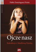Ojcze Nasz Rekolekcje z Modlitwą Pańską