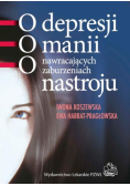O Depresji o manii o nawracających zaburzeniach nastroju