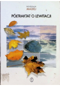 Półtraktat o lewitacji