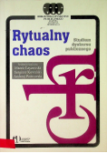 Rytualny chaos Studium dyskursu publicznego