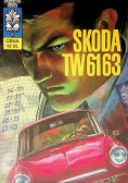 Kapitan Żbik Tom 27 Skoda TW 6163