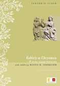 Kobiety w Chrystusie W stronę nowego feminizmu