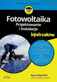 Fotowoltaika. Projektowanie i instalacja.