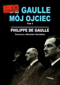De Gaulle Mój ojciec Tom 2