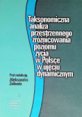 Taksonomiczna analiza przestrzennego zróżnicowania poziomu życia w Polsce w ujęciu dynamicznym