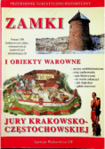 Zamki i obiekty warowne Jury Krakowsko Częstochowskiej