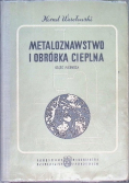 Metaloznawstwo i obróbka cieplna Część I