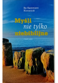 Myśli nie tylko biblijne