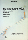 Hierarchie wartości jako wyznaczniki zachowań sprzecznych z prawem