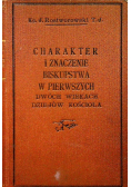 Charakter i znaczenie biskupstwa w pierwszych dwóch wiekach kościoła 1925 r.