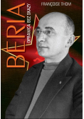 Beria oprawca bez skazy