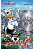 Gigant poleca Tom 145 Do przerwy 7:0