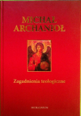 Michał Archanioł Zagadnienia teologiczne