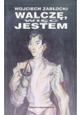 Walczę więc jestem