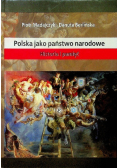 Polska jako państwo narodowe. Historia i pamięć