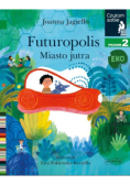 Czytam sobie Eko. Futuropolis. Miasto jutra