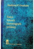 Zarys historii historiografii polskiej