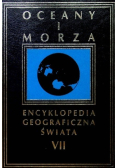 Encyklopedia geograficzna świata Tom VII Oceany i morza