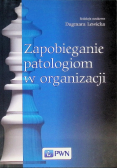 Zapobieganie patologiom w organizacji