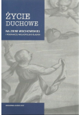 Życie duchowe na ziemi wschowskiej i pograniczu wielkopolsko-śląskim