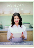 Po prostu Nigella Smacznie łatwo przyjemnie