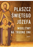 Płaszcz Świętego Józefa Modlitwy na trudne dni
