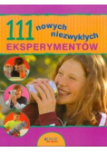 111 nowych niezwykłych eksperymentów dla dzieci