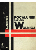 Pocałunek na placu wolnica