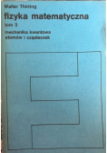 Fizyka matematyczna Tom III