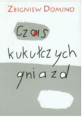 Czas kukułczych gniazd