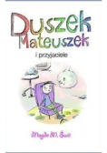 Duszek Mateuszek i przyjaciele