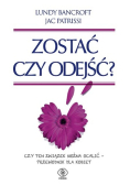 Zostać czy odejść?