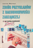 Zbiór przykładów z rachunkowości zarządczej z rozwiązaniami