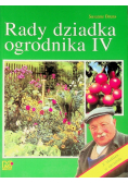 Rady dziadka ogrodnika Tom IV