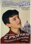 Z Piotrem nowych czasów