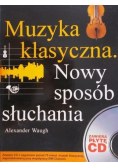 Muzyka klasyczna Nowy sposób słuchania
